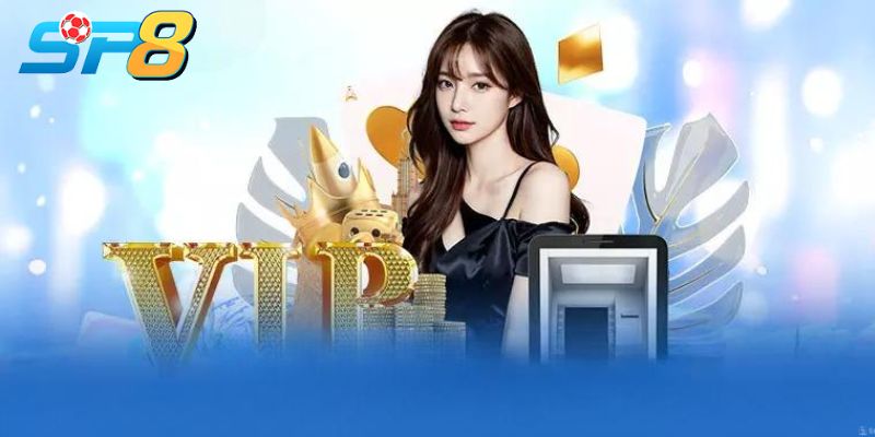 Sơ lược về hội viên VIP SP8